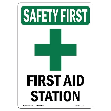 Signmission OSHA, 14" Height, Rigid Plastic, 14" x 10", Portrait, First Aid Station With Symbol, Made in USA OS-SF-P-1014-V-11125